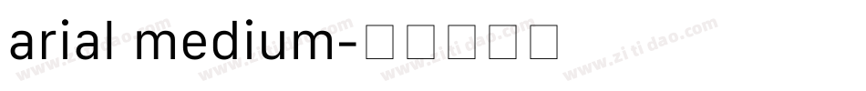 arial medium字体转换